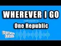 OneRepublic - Wherever I Go (Karaoke Version)