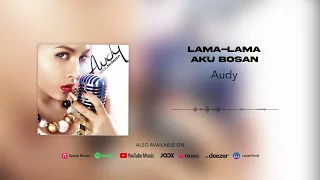 audy lama lama aku bosan official audio 
