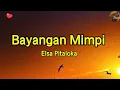 Download Lagu Bayangan Mimpi - Elsa Pitaloka || LIRIK