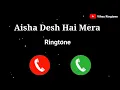 Aisa desh hai Mera Ringtone | Desh Bhakti song Ringtone | Hindi Love Ringtone2020,2021