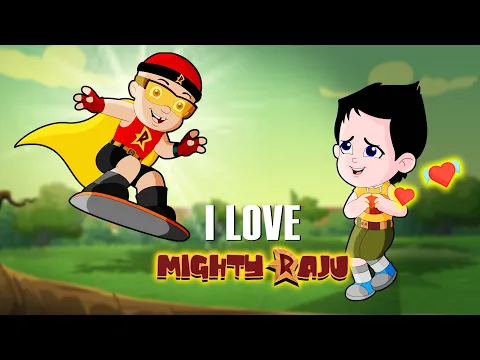 Download MP3 I love Mighty Raju | A Fan's Love for Raju | Special Video For Kids | Mighty Moments