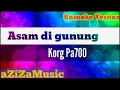 Download Lagu karaoke qasidah asam di gunung subro al farizi ( lirik tanpa vokal ) Korg Pa700 || aziza music