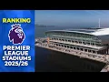 Download Lagu PREMIER LEAGUE STADIONS 2025/26 GERANGSCHIKT