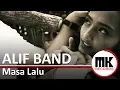 Download Lagu Alif Band - Masa Lalu (Cepat-cepat Lupakan Aku) | Official Karaoke Version