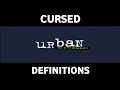 The best CURSED urban dictionary definitions