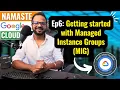 EP 6 Managed Instance Groups MIG in Google Cloud