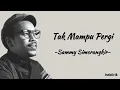 Download Lagu Tak Mampu Pergi - Sammy Simorangkir | Lirik Lagu