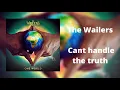 Download Lagu The Wailers - Can’t Handle The Truth (In 432Hz)