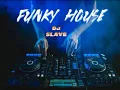 FUNKY HOUSE ★FUNKY DISCO HOUSE ★SESSION 512 ★ MASTERMIX #DJSLAVE