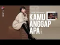 Download Lagu GHEA INDRAWARI - KAMU ANGGAP APA LIRIK