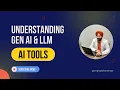 Understanding Generative AI Large Language Models Session 2 Explained
