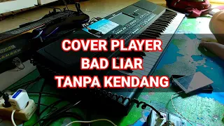 Download Bad liar cover pleyer tanpa kendang MP3