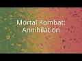 Mortal Kombat Annihilation