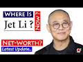 What Is Kung Fu Star Jet Li Doing Now Net-Worth Wife Age Kids Biography