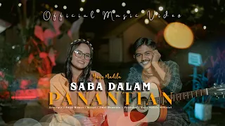 Download Yaya Nadila - Saba Dalam Panantian ( Official Music Video ) MP3