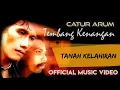 Download Lagu Catur Arum  - Tanah Kelahiran ( Official Music Video )