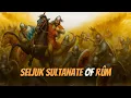 Download Lagu Seljuk Sultanate of Rûm – The Legacy Before the Ottomans!