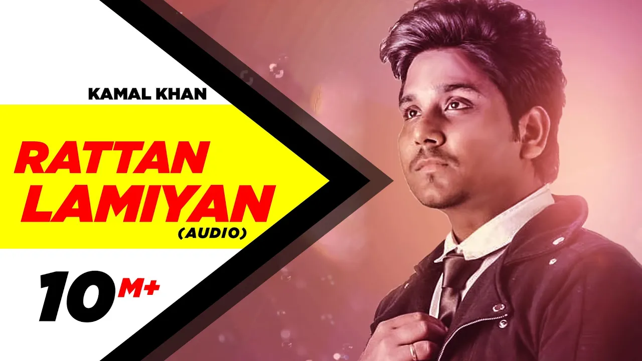 Rattan Lamiyan ( Full Audio Song ) |  Kamal Khan | Speed Records