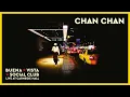 Buena Vista Social Club - Chan Chan (Live) [Official Audio]