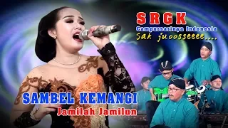 Download SAMBEL KEMANGI - JAMILAH JAMILUN MP3