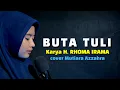 Download Lagu RHOMA IRAMA BUTA TULI || COVER MUTIARA AZZAHRA