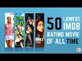 Lowest IMDB Rating Worst Movie of All Time Lowest IMDB Rated Movies In The World