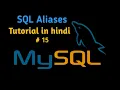 MySQL ALIASES Tutorial in Hindi
