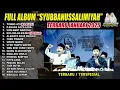 Download Lagu SYUBBANUSSALIMIYYAH FULL ALBUM TERBARU 2025 | SIFATE MURID INGKANG BAGUS
