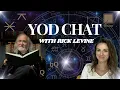 Yod Chat with Rick Levine - Finger of God Golden Yod Iron Yod or Hammer of Thor Harmonic Yods
