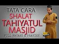 Download Lagu Panduan Lengkap Salat Sunnah Tahiyatul Masjid | Tutorial Praktis