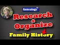 Research Family History and Organize Genealogy Records