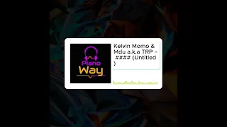 kelvin momo u0026 mdu a k a trp untitled 