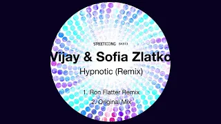 vijay u0026 sofia zlatko hypnotic ron flatter remix 