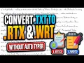 How to Convert TXT to RTX WRT Files Without Auto Typer Notepad RTX Notepad Plus