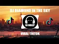 Download Lagu DJ DIAMOND IN THE SKY MBON MBON REMIX