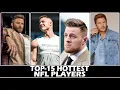 Top 15 Hottest NFL players 2020