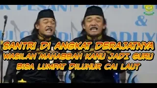 Download KHJ ASEP MUBAROK. KETIKA SANTRI DI ANGKAT DERAJAT WASILAH MAHABBAH KANU JADI GURU MP3