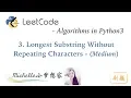 LeetCode in Python 3 Longest Substring Without Repeating Characters - Michelle