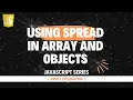 Using Spread in array and Objects Hindi Lecture 51 Part-2