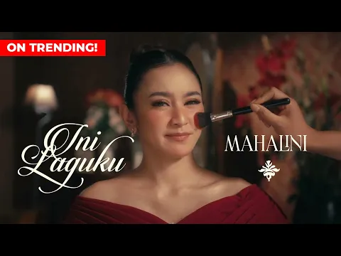 Download MP3 MAHALINI - INI LAGUKU (OFFICIAL MUSIC VIDEO)