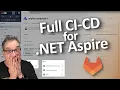 How to have a GitLab CICD for a NET Aspire project