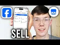 How To Sell On Facebook Marketplace - Step By Step