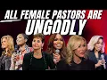 No Such Thing As A Godly Female Pastor
