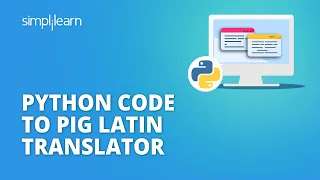 Python Code To Pig Latin Translator Pig Latin Translator Using Python Simplilearn