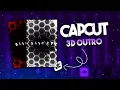Capcut 3D Outro Like Ae tutorial Mobile edits