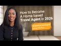 How to Become a Home based Travel Agent in 2026