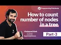 Learn Binary Trees from Scratch Part 9 Count number of nodes-3 Learn Data Structures and Algorithms
