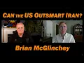 Can the US Outsmart Iran Lt Col Daniel Davis Brian McGlinchey