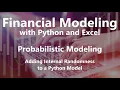 Adding Internal Randomness to a Python Model - Probabilistic Modeling
