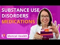 Medications for Substance Use Disorders Therapies - Psychiatric Mental Health LevelUpRN